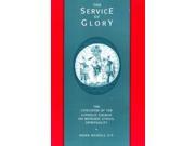 The Service of Glory Catechism of the Catholic Church on Worship Ethics Spirituality