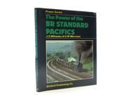 The Power of the British Rail Standard Pacifics Power of Series