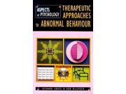 Therapeutic Approaches To Abnormal Behaviour Aspects Of Psychology