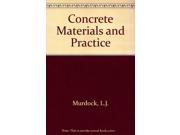 Concrete Materials and Practice