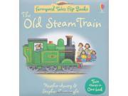 The Old Steam Train Market Day Farmyard Tales Flip Books