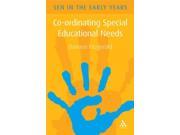 Co ordinating Special Educational Needs A Guide for the Early Years SEN in the Early Years