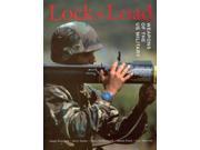 Lock and Load Weapons of the U.S. Military