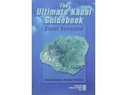 The Ultimate Kauai Guidebook Ultimate Kauai Guidebook Kauai Revealed