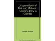 Usborne Book of Hair and Make up Usborne How to Guides