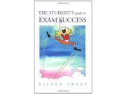 The Student s Guide to Exam Success
