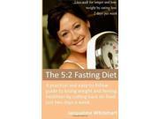 The 5 2 Fasting Diet
