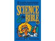 Science and the Bible 30 Scientific Demonstrations Illustrating Scriptural Truths Science the Bible