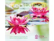 Meditation for Relaxation Simple Meditations for Everyday Life Derived from the Buddhist Tradition