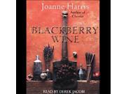Blackberry Wine by Joanne Harris [Audio Book]