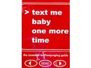 Text Me Baby One More Time