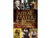 Royal Prayer A Surprising History
