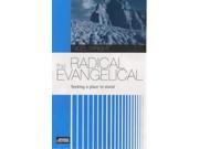 The Radical Evangelical