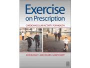 Exercise on Prescription Activity for Cardiovascular Health 1e