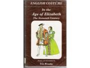 English Costume Age of Elizabeth v. 3