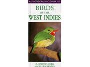 A Photographic Guide to Birds of the West Indies Photographic Guides