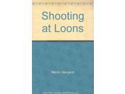 Shooting at Loons