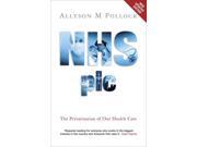 NHS Plc The Privatisation of Our Health Care