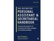 The Definitive Personal Assistant Secretarial Handbook A Best Practice Guide for All Secretaries PAs Office Managers and Executive Assistants