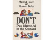 Don t Put Mustard in the Custard Picture Books