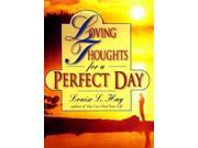 Loving Thoughts for a Perfect Day