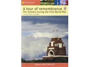 A tour of remembrance The Somme during the First World War
