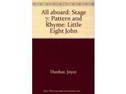 All aboard Stage 7 Pattern and Rhyme Little Eight John