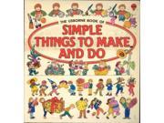 Simple Things to Make and Do Usborne Simple Activities