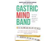 The Gastric Mind Band® The Proven Pain Free Alternative to Weight Loss Surgery