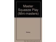 Master Squeeze Play Mini masters
