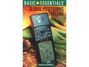 Global Positioning Systems Basic Essentials