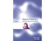 Aspects of Asperger s Success in the Teens and Twenties Lucky Duck Books