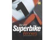 World Superbike Winners All the Men and Machines
