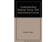Understanding Medical Terms Self Instructional Course