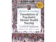Foundations of Psychiatric Mental Health Nursing A Clinical Approach