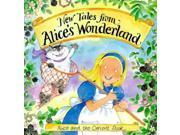 Alice and the Curious Stick New Tales from Alice s Wonderland