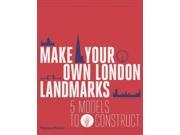 Make Your Own London Landmarks 5 Models to Construct