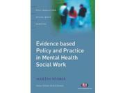 Evidence based Policy and Practice in Mental Health Social Work Post Qualifying Social Work Practice