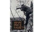 What Price Fame?