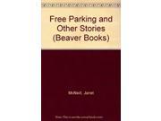 Free Parking and Other Stories Beaver Books