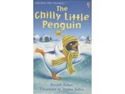 The Chilly Little Penguin Usborne First Reading Level 2