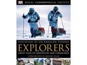 Explorers Tales of Endurance and Exploration Royal Geographical Society