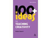 100 Ideas for Teaching Creativity Continuum One Hundreds