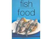 Fish Food Great Ideas for Cooking Your Catch Chunky Food series