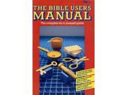 The Bible User s Manual The Complete Bible Study Tool kit