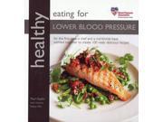 Healthy Eating for Lower Blood Pressure Healthy Eating Series