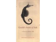 Gould s Book of Fish A Novel in Twelve Fish
