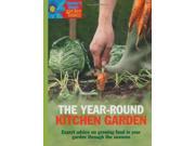 The Year Round Kitchen Garden Garden Basics
