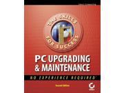 PC Upgrading and Maintenance No Experience Necessary Smart computing