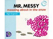 Mr. Messy Messing About in the Snow Mr. Men New Story Library